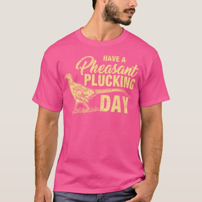 T-shirt Chasse de faisan drôle Plucking (Devant)