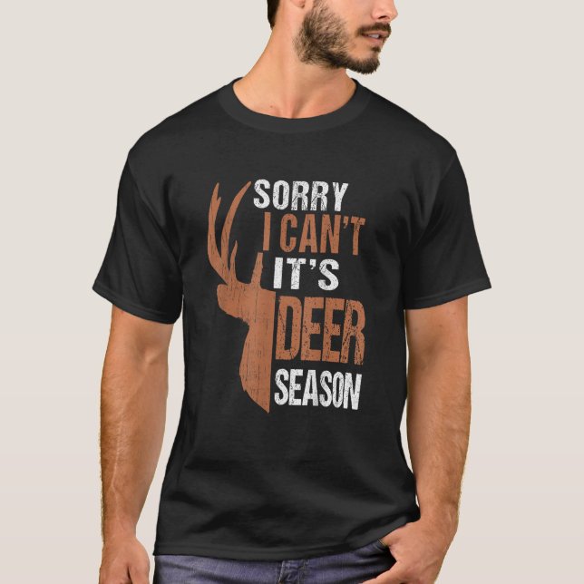 T-shirt Chasse Désolé c'est la saison du cerf Drôle de pèr (Devant)