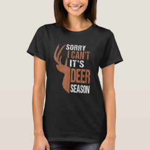 T-shirt Chasse Désolé c'est la saison du cerf Drôle de pèr