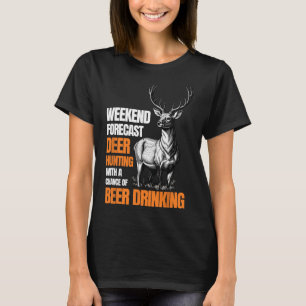 T-shirt Chasse Drôle De Cerfs Chasse Saison Chasseur Boire