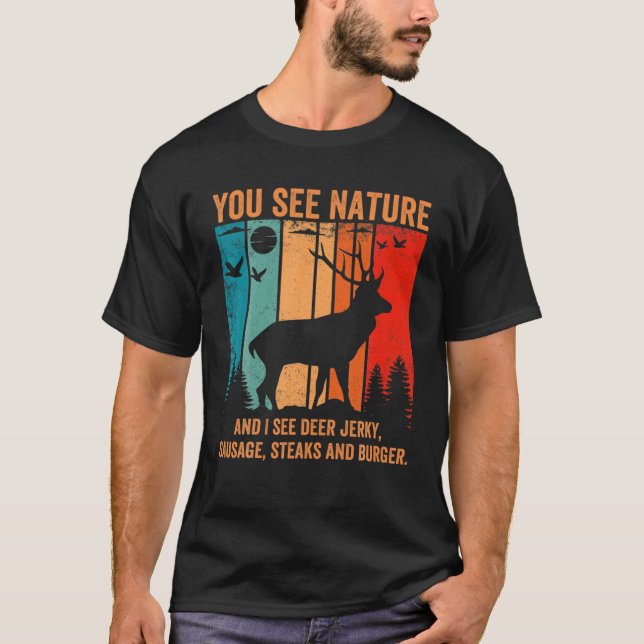 T-shirt Chasse Drôle De Cerfs Vous Voyez Nature Chasseur V (Devant)