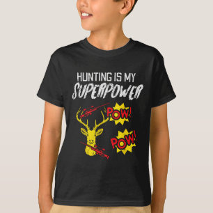 T-shirt Chasse Est Ma Superpuissance Funny Chasseur De Cer