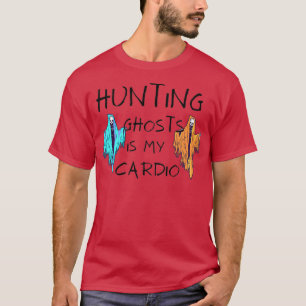 T-shirt Chasse fantôme est mon cardio drôle halloween cade