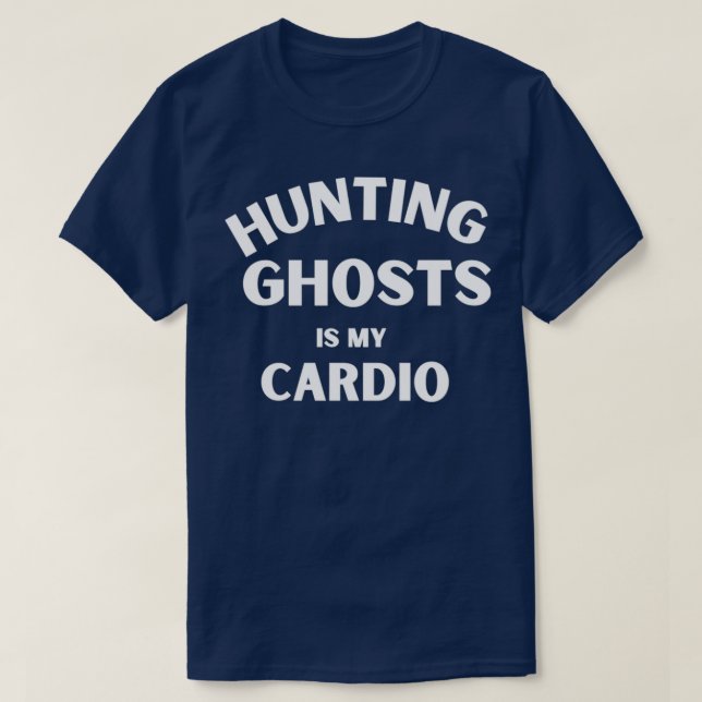 T-shirt Chasse fantôme est mon cardio drôle halloween cade (Design devant)