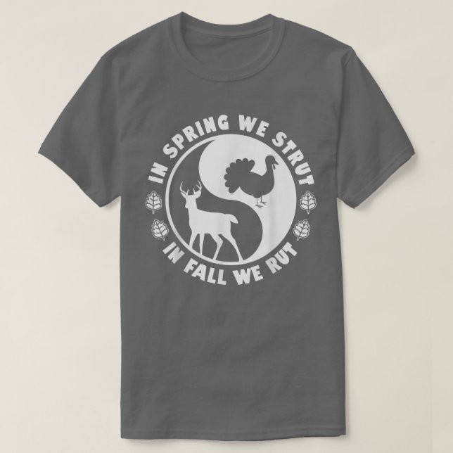 T-shirt Chasse Faune Au Printemps Nous Avons Commencé À L' (Design devant)