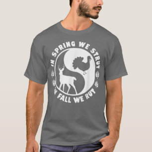 T-shirt Chasse Faune Au Printemps Nous Avons Commencé À L'