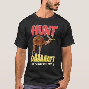 T-shirt Chasse Jour Drôle Camel Deer Hump Dit Gag