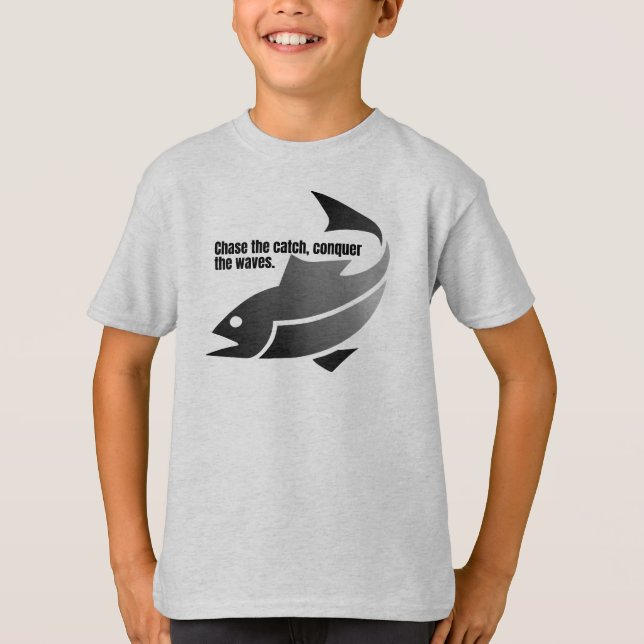 T-shirt Chasse la prise, conquiert les vagues. (Devant)