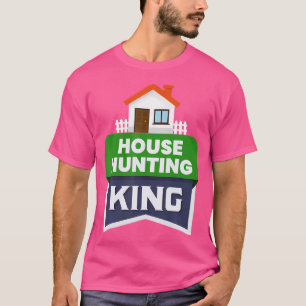 T-shirt Chasse Maison King Acheteur immobilier Investisseu