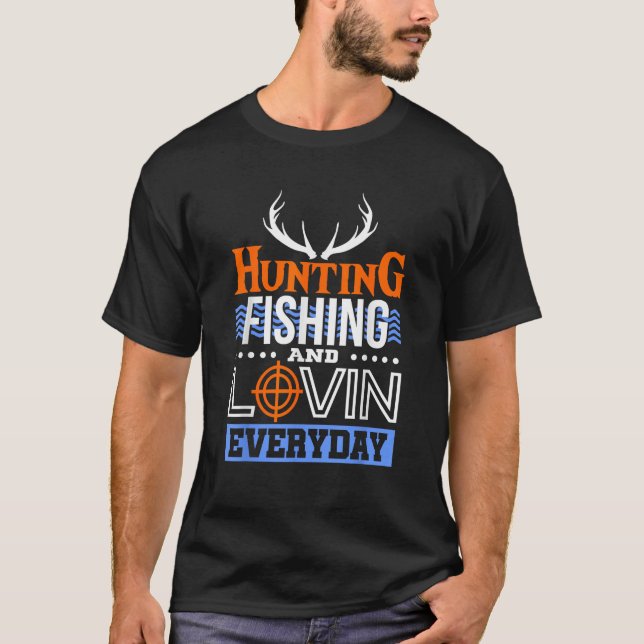 T-shirt Chasse Pêche Et Lovin Chasse Canard Quotidien (Devant)