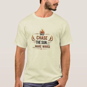 T-shirt Chasser le soleil, faire des vagues - Campfire Ave