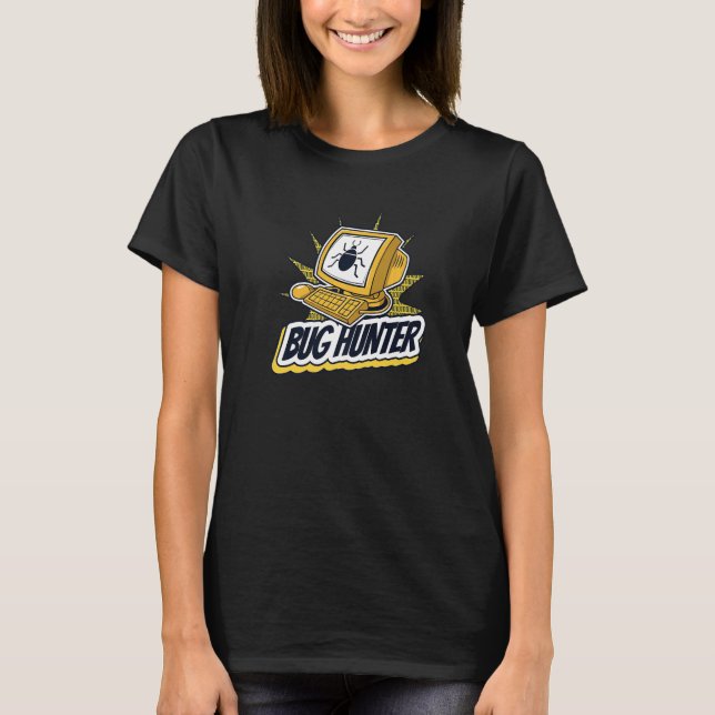 T-shirt Chasseur de bogues ingénieur en codage full stack  (Devant)