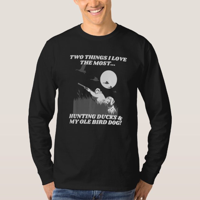 T-shirt Chasseur de canard Ole Oiseau Chien Chasse d'oisea (Devant)