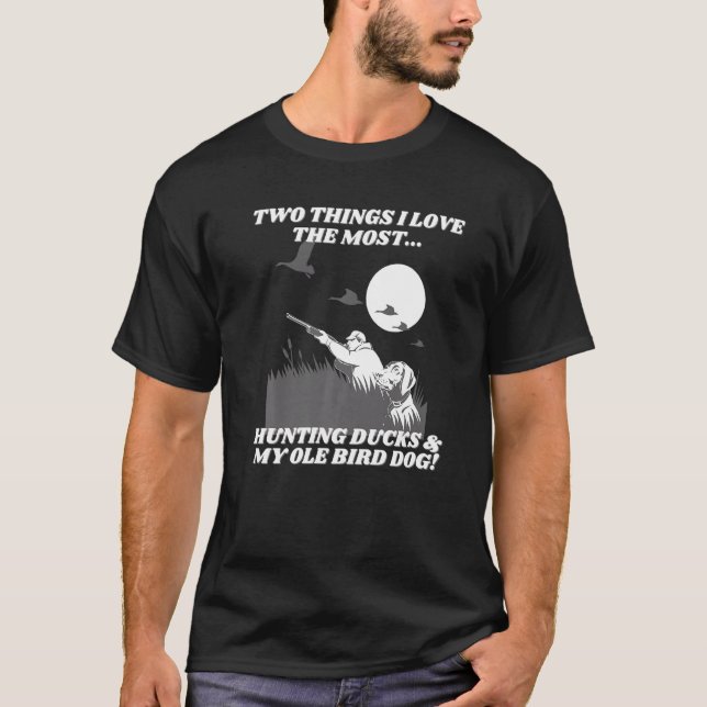 T-shirt Chasseur de canard Ole Oiseau Chien Chasse d'oisea (Devant)