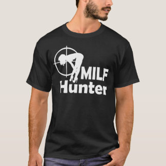 T-shirt Chasseur de MILF (texte blanc)