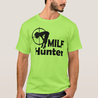 T-shirt Chasseur de MILF (texte noir)
