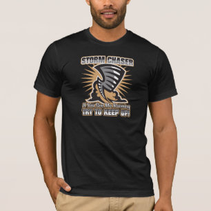 T-shirt Chasseur de tempête si vous me voyez essai