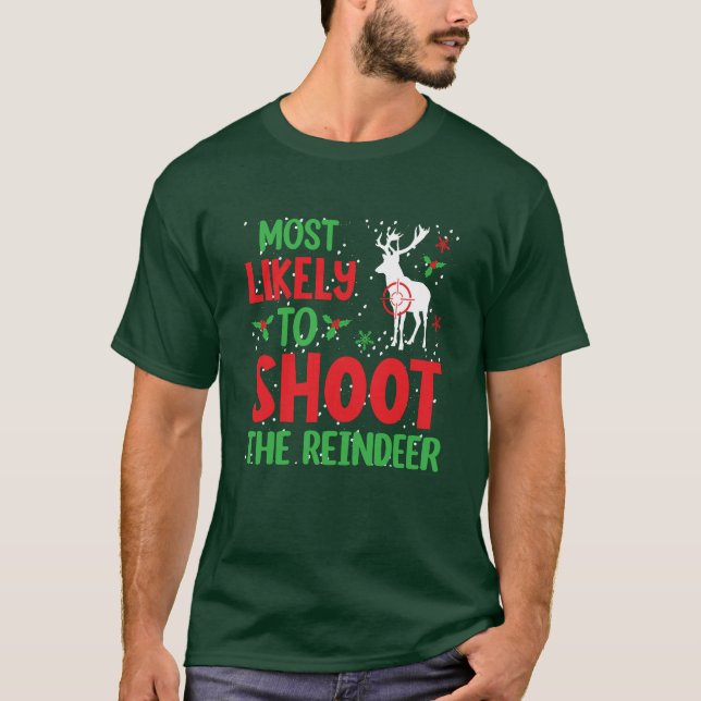 T-shirt Chasseur Le Plus Susceptible De Tirer Sur Le Rinde (Devant)