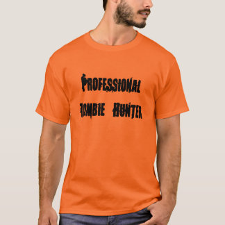 T-shirt Chasseur professionnel de zombi