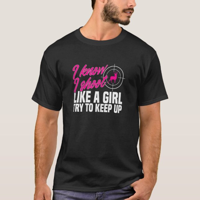 T-shirt Chasseurs De Cerfs Femmes Je Sais Que Je Tire Comm (Devant)