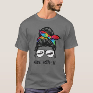 T-shirt Chasseurs Femme Vie Messy Bun Hunter Maman Da Mère
