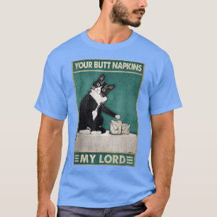 T-shirt Chat Amusant Votre Beurre Serviettes Mon Seigneur