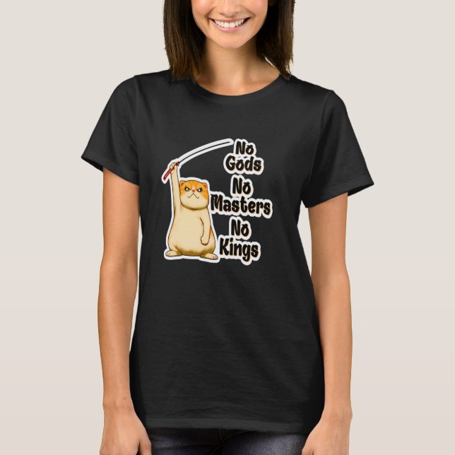 T-shirt Chat Angry Drôle Pas de Dieux, Pas de Maîtres, Pas (Devant)