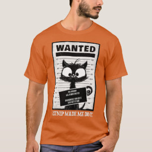 T-shirt Chat arrêté Chat en prison Chat Recherché Cute bla