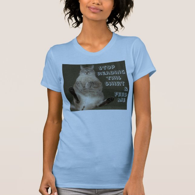 T-shirt Chat "ARRÊTER DE LIRE CHEMISE ET ME NOURRIR" Femme (Devant)