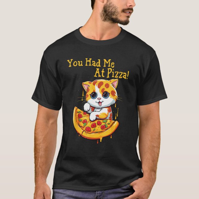 T-shirt Chat avec pizza. Vous m'aviez à pizza (Devant)