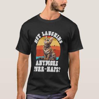 T-shirt Chat Bengal Drôle NE RIT PLUS PEUT-ÊTRE Vi