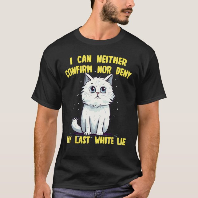T-shirt Chat blanc drôle avec des idées de mensonges blanc (Devant)