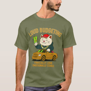 T-shirt Chat budgétaire bruyant — Financièrement bruyant,