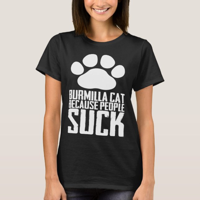 T-shirt chat Burmilla parce que les gens sont nuls (Devant)