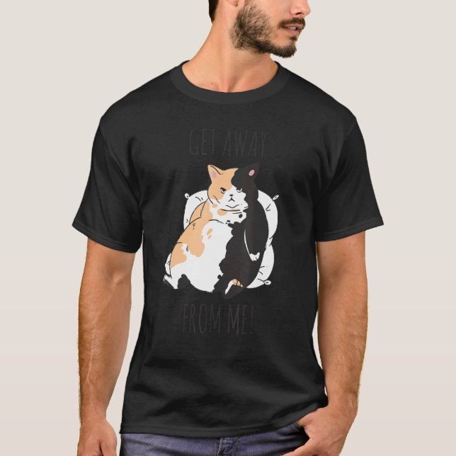 T-shirt Chat cheky dire Éloignez-vous de moi (Devant)