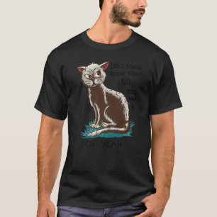 T-shirt Chat   citations sarcastiques  Est-ce que je vous 