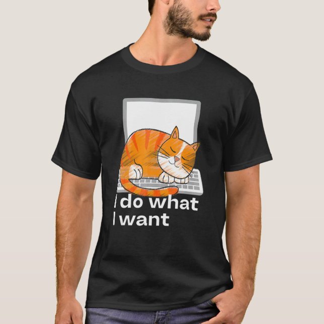 T-shirt Chat Clavier D'ordinateur Je Fais Ce Que Je Veux (Devant)