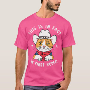 T-shirt Chat Cowboy Drôle C'est En Fait Mon Premier Rodéo