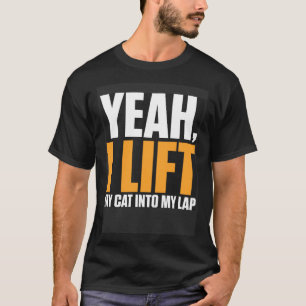 T-shirt Chat de forme physique ouais je soulève mon chat s