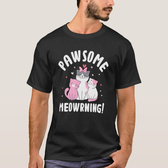T-shirt Chat de matinée génial Positivité Chaton Positif  (Devant)