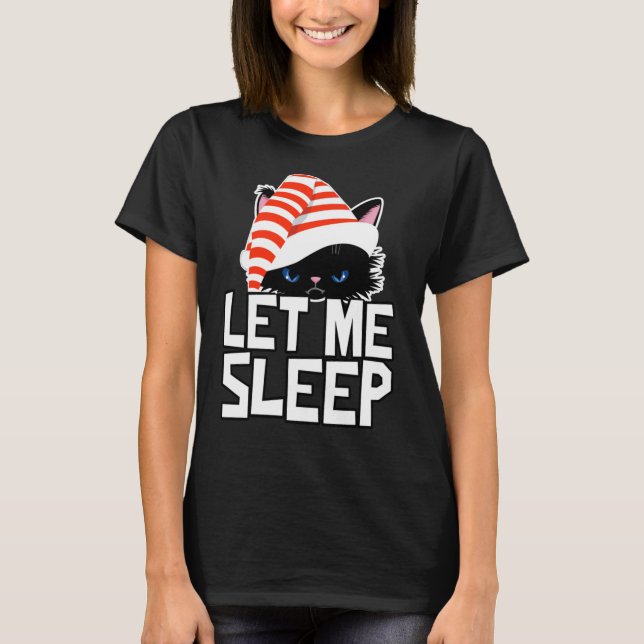 T-shirt Chat De Noël Drôle Je Dors Mignonne (Devant)