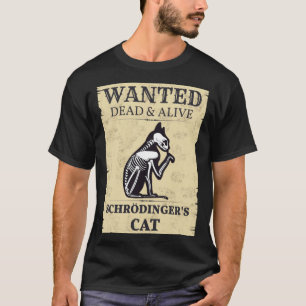T-shirt Chat de Schrödinger recherché mort & vivant Physiq
