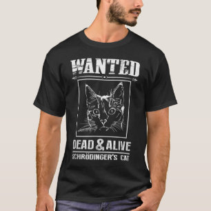 T-shirt Chat de Schrödinger Voulu Mort & Vivant Drôle de S