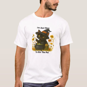 T-shirt Chat de sorcière drôle Je suis juste là pour remue