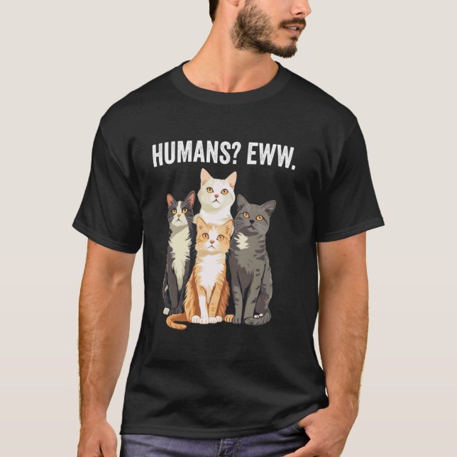T-shirt Chat d'introverti drôle Eww Humains (Devant)