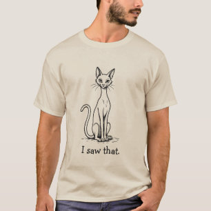 T-shirt Chat Drôle avec une Expression Hautaine J'ai Vu Ça
