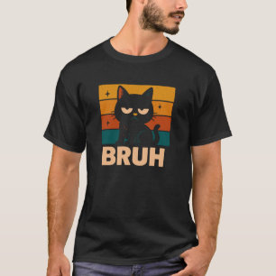 T-shirt Chat Drôle Bruh Rétro Kitty Amateur de Chats Frère