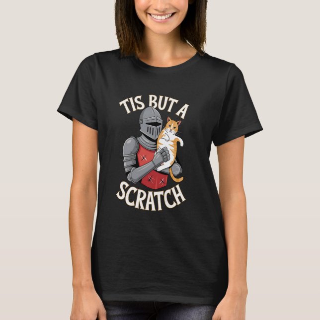 T-shirt Chat Drôle C'est Qu'une Egratignure Chevalier Médi (Devant)