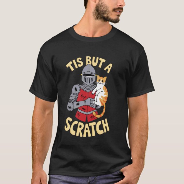 T-shirt Chat Drôle C'est Qu'une Égratignure Chevalier Médi (Devant)