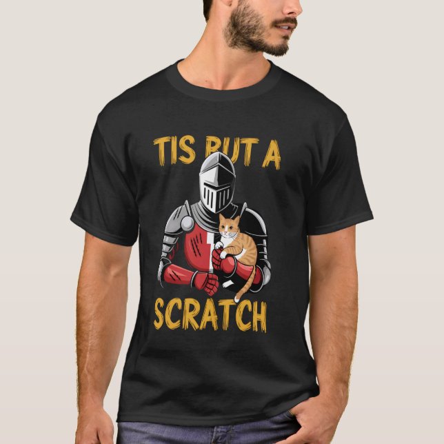 T-shirt Chat Drôle C'est Qu'une Égratignure Chevalier Médi (Devant)